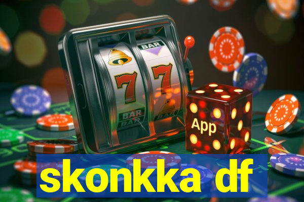 skonkka df