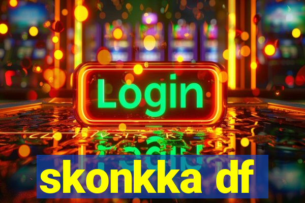 skonkka df