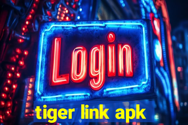 tiger link apk