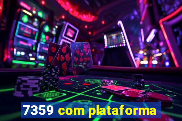 7359 com plataforma