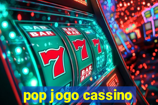 pop jogo cassino