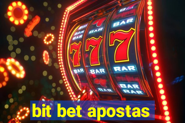 bit bet apostas