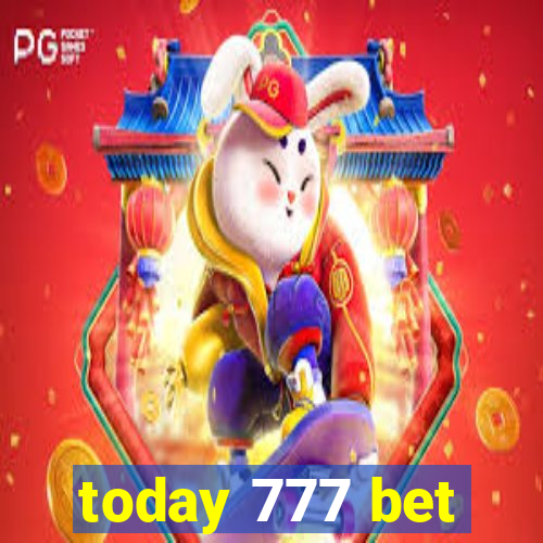 today 777 bet