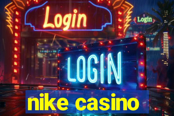 nike casino