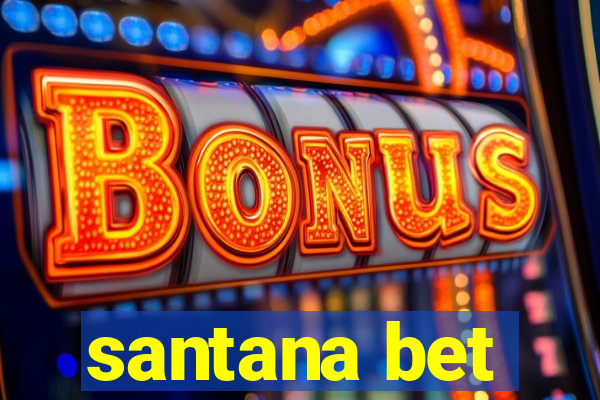 santana bet