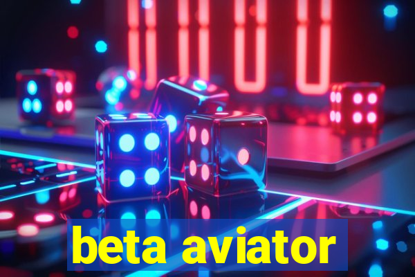 beta aviator