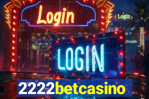 2222betcasino