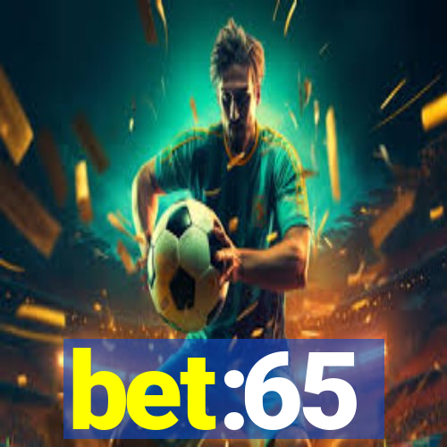 bet:65