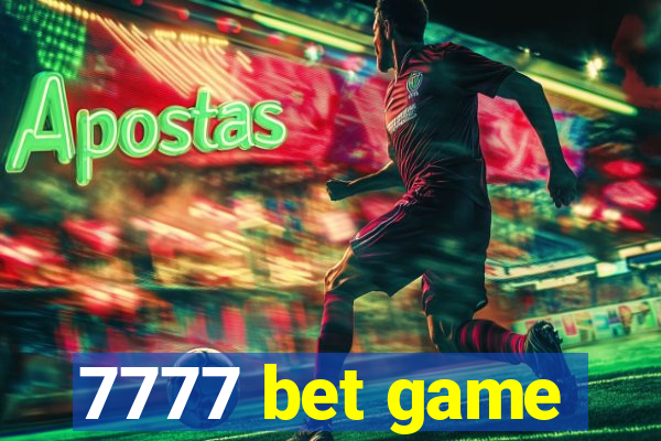 7777 bet game