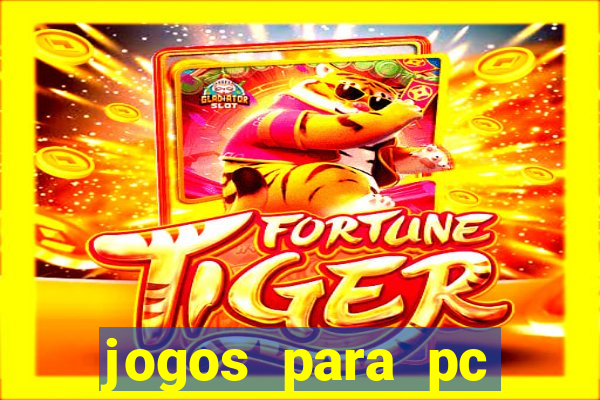 jogos para pc windows 7