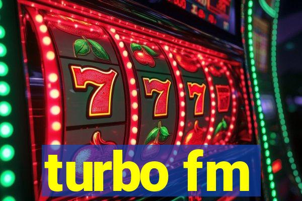 turbo fm