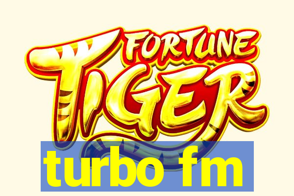 turbo fm