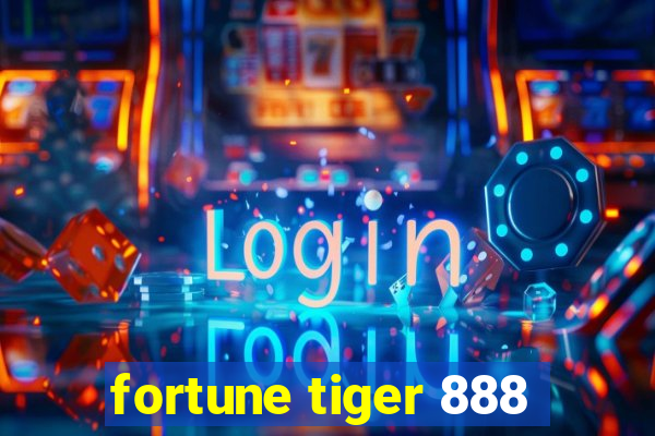 fortune tiger 888