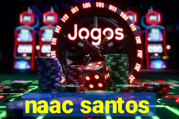 naac santos