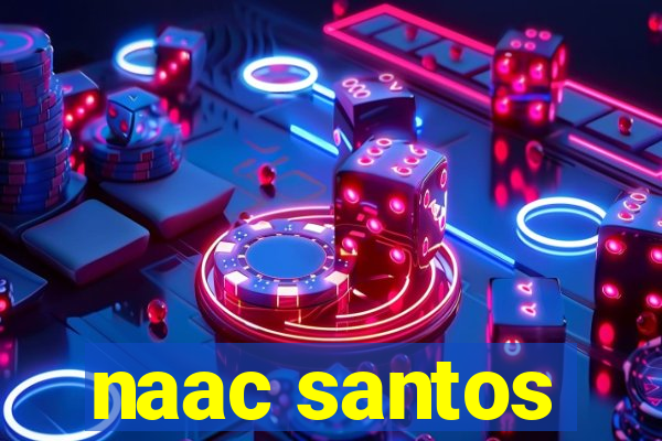 naac santos