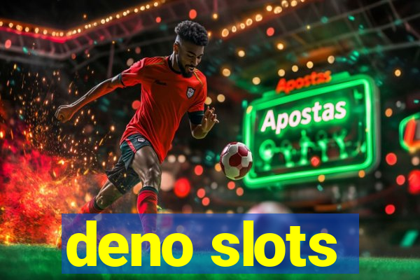 deno slots