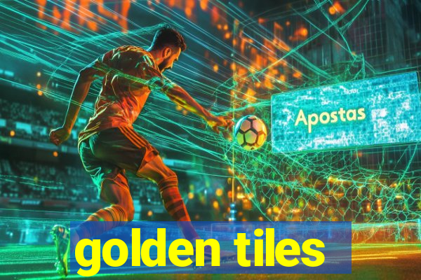 golden tiles