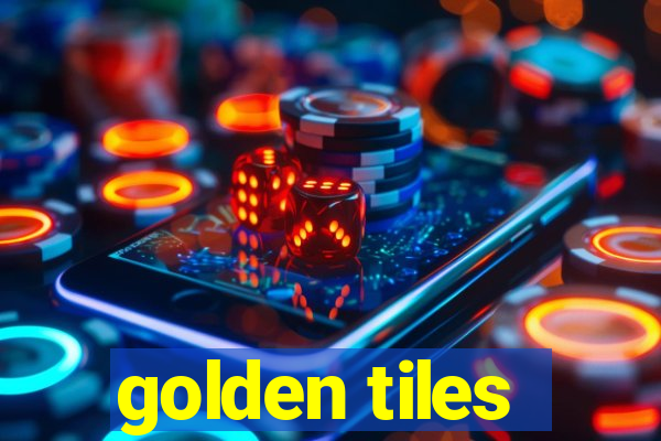 golden tiles