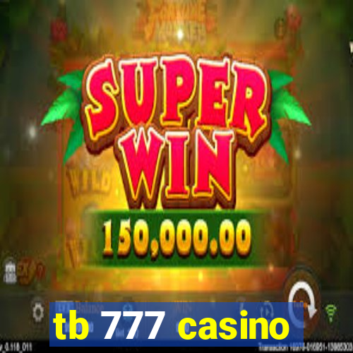 tb 777 casino