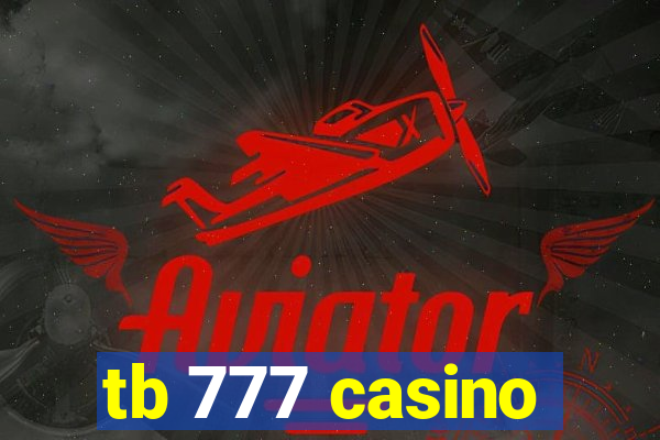 tb 777 casino