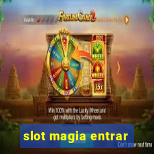 slot magia entrar