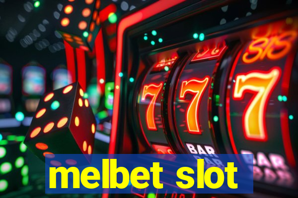 melbet slot