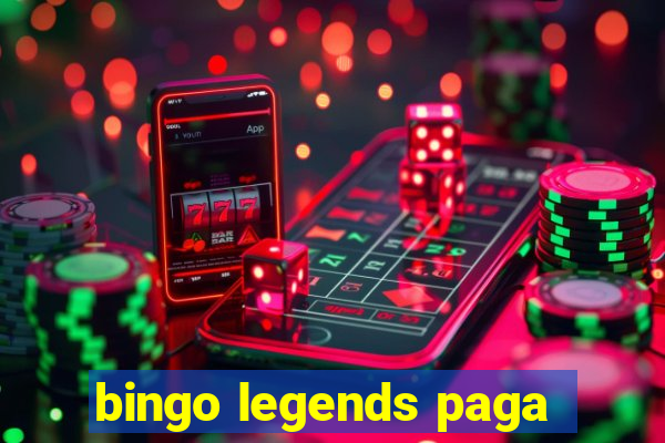 bingo legends paga