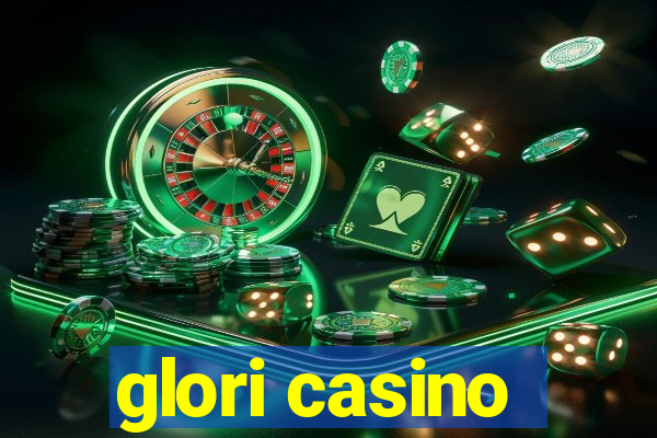 glori casino