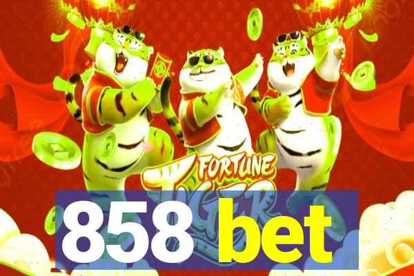 858 bet