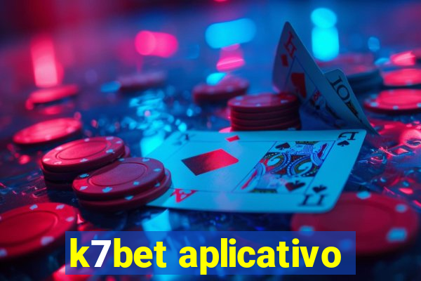 k7bet aplicativo