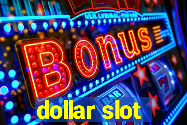 dollar slot