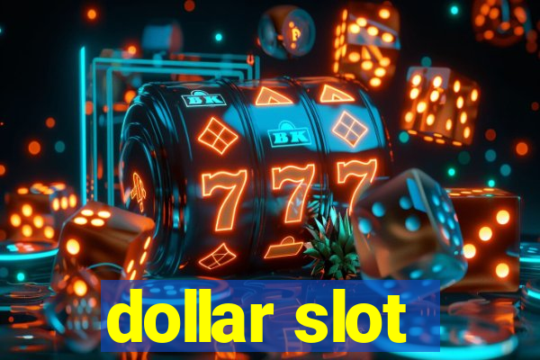 dollar slot