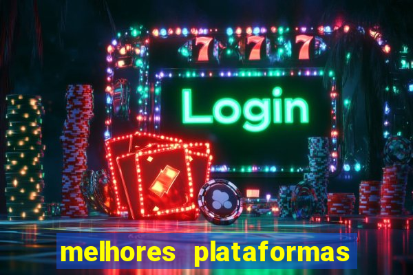 melhores plataformas de jogos para ganhar dinheiro