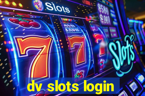 dv slots login