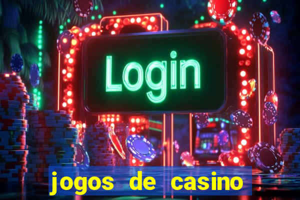 jogos de casino que paga de verdade