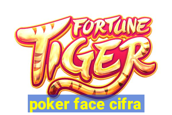 poker face cifra