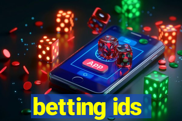 betting ids