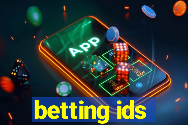 betting ids