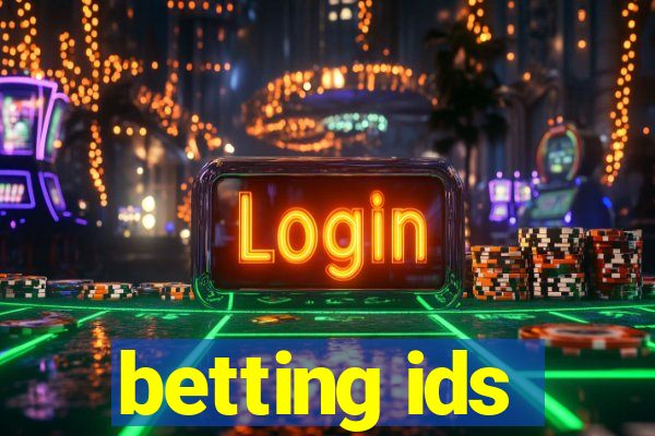 betting ids