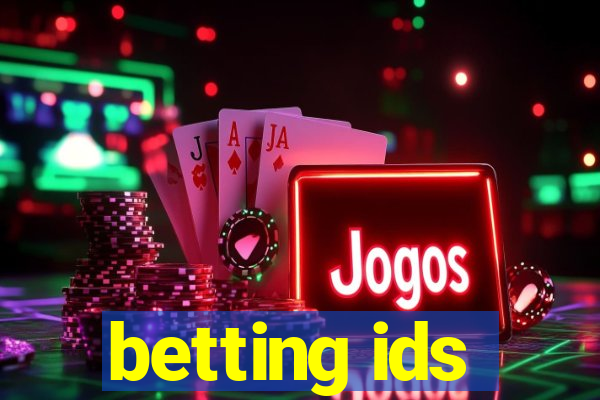 betting ids