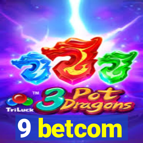 9 betcom