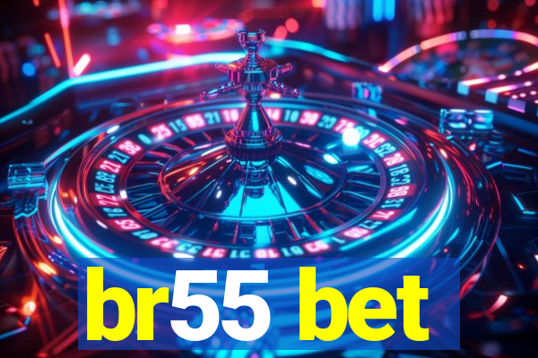 br55 bet