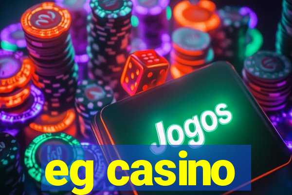 eg casino