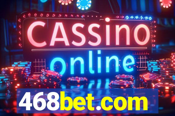 468bet.com