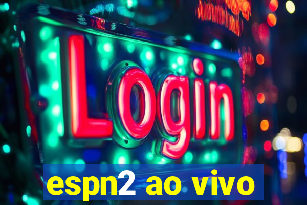 espn2 ao vivo