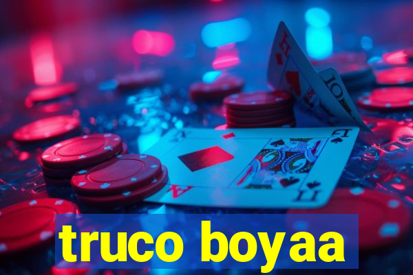 truco boyaa