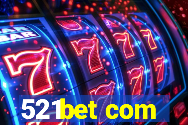 521bet com