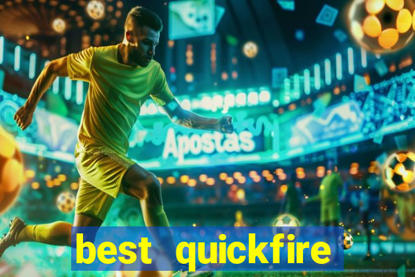 best quickfire online slot sites