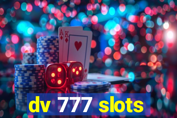 dv 777 slots