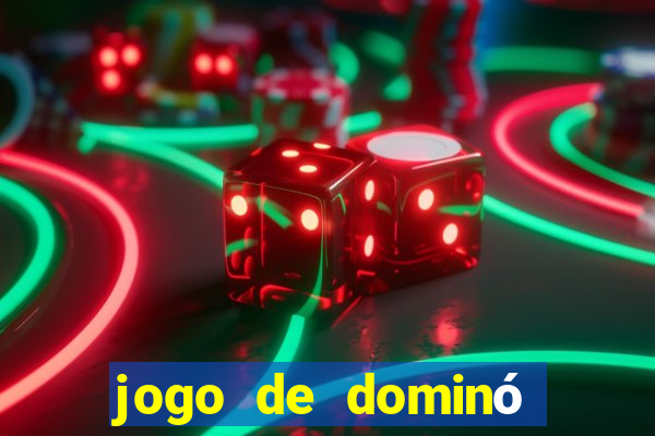 jogo de dominó valendo dinheiro de verdade